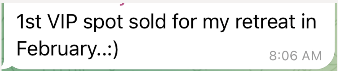 1st VIP spot sold for my retreat in February
